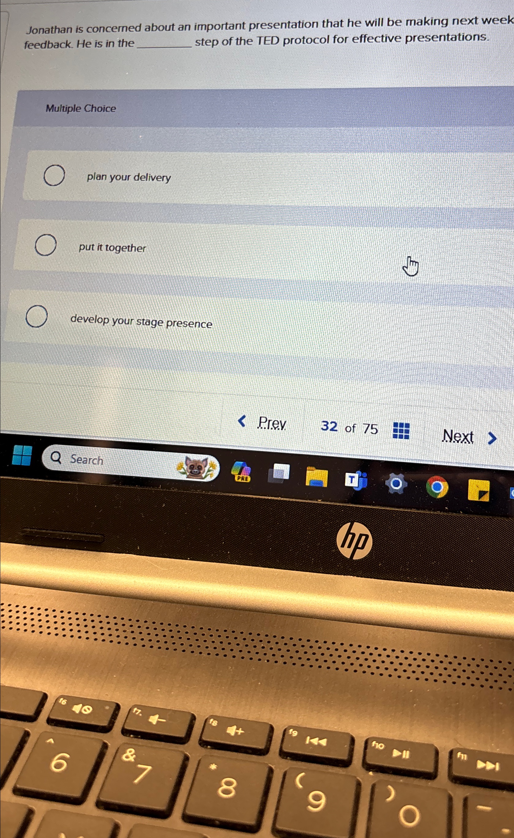  Jonathan is concerned about an important presentation that he will be