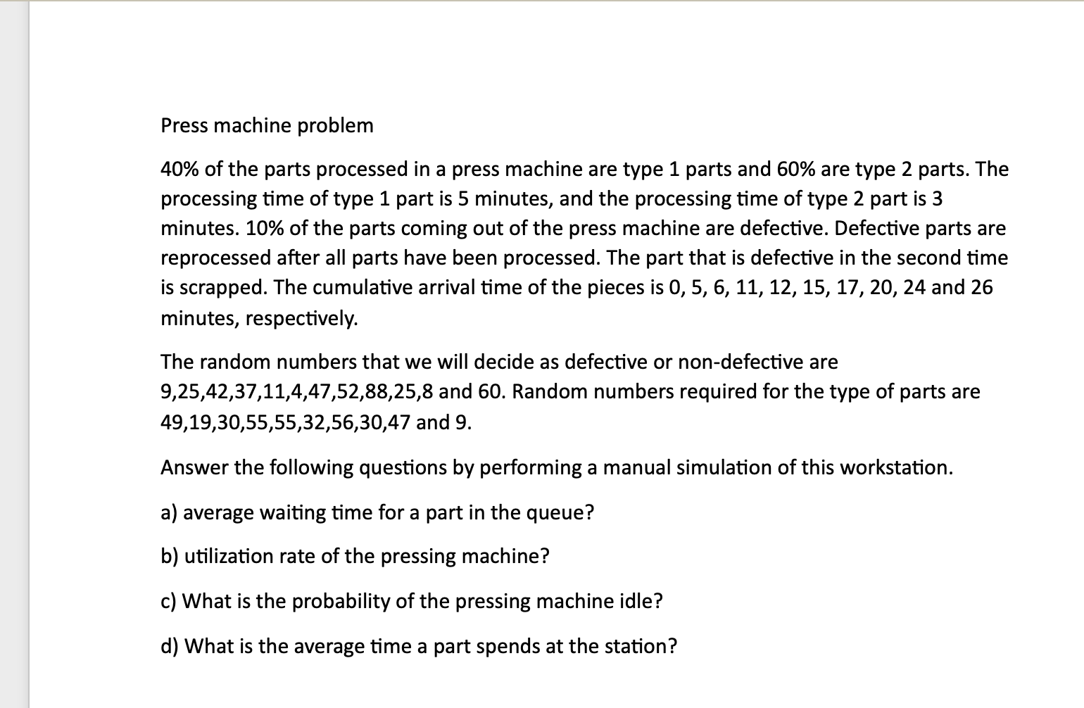  simulation Press machine problem 40% of the parts processed in a
