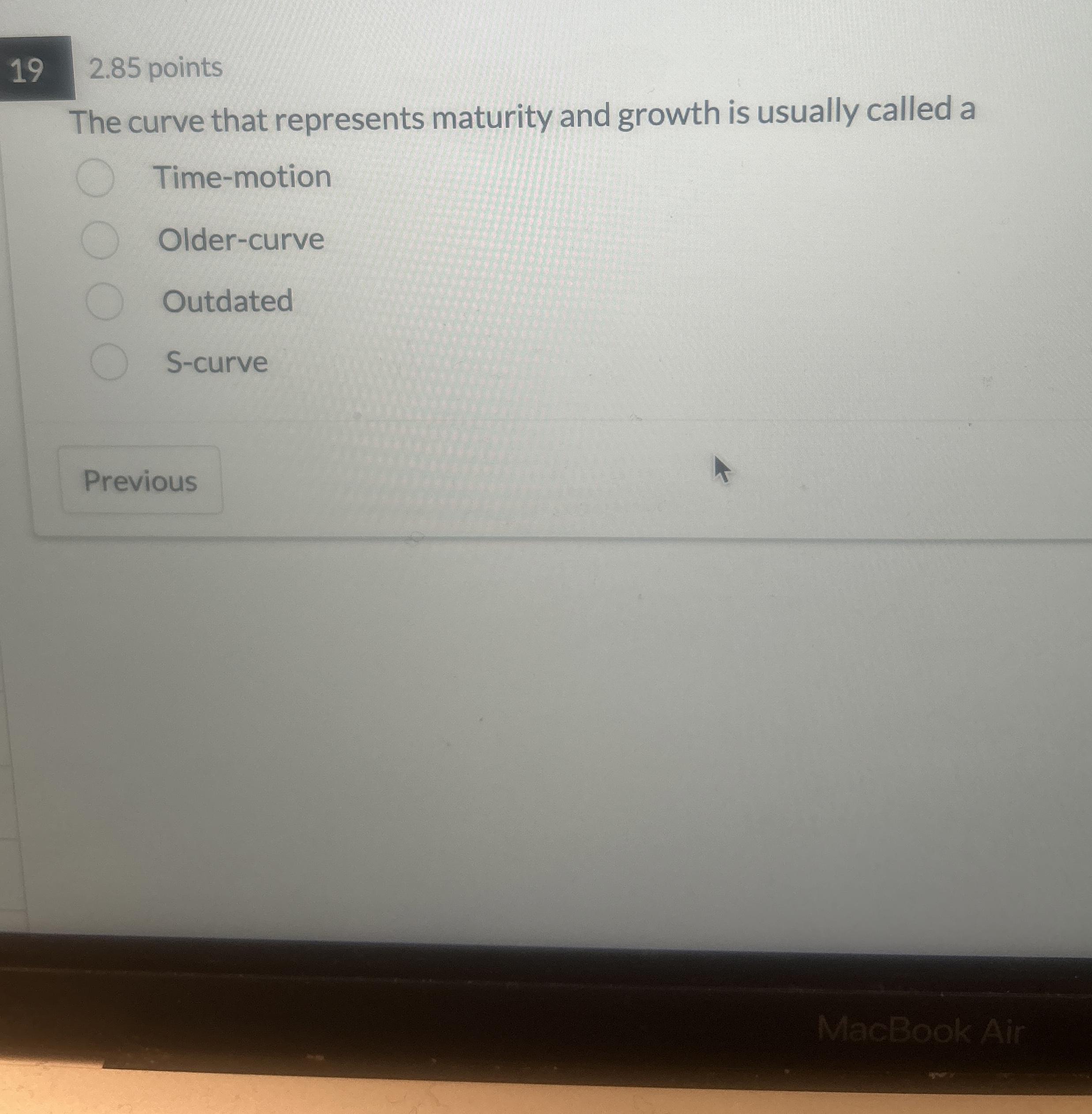  2.85 points The curve that represents maturity and growth is usually