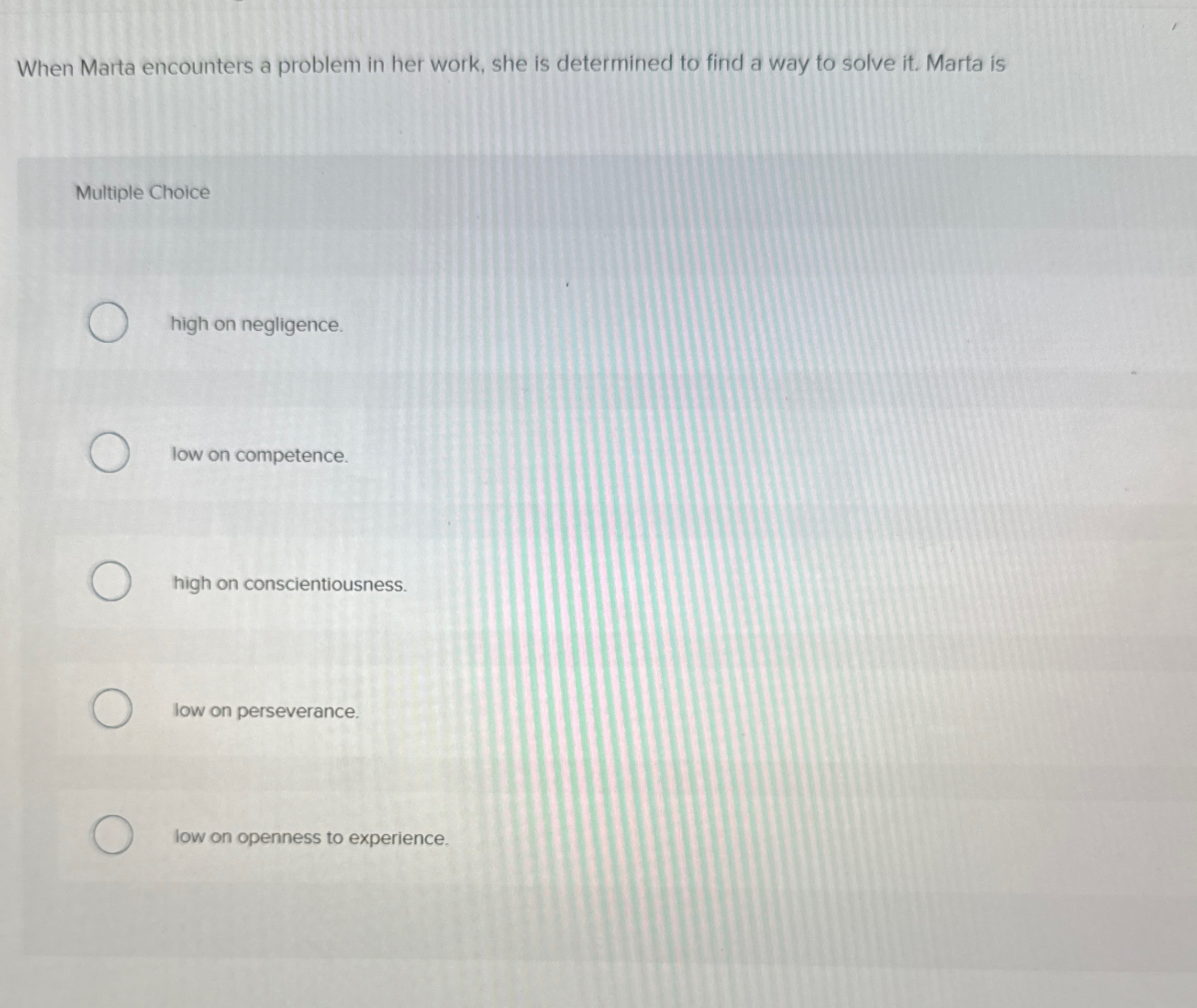  When Marta encounters a problem in her work, she is determined