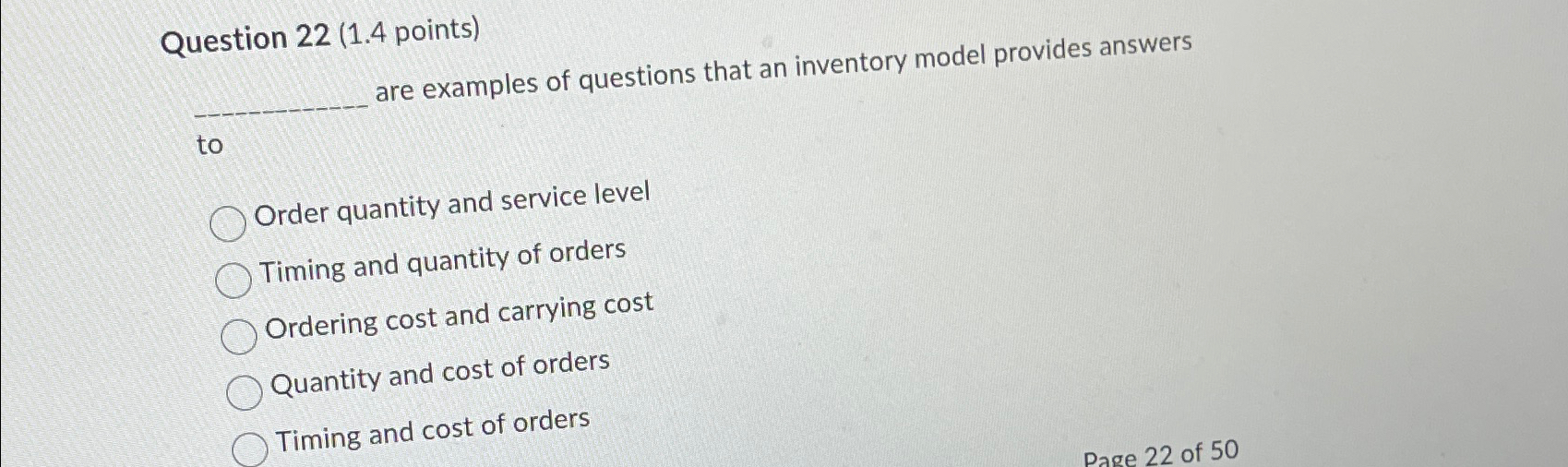  Question 22(1.4 points) are examples of questions that an inventory model