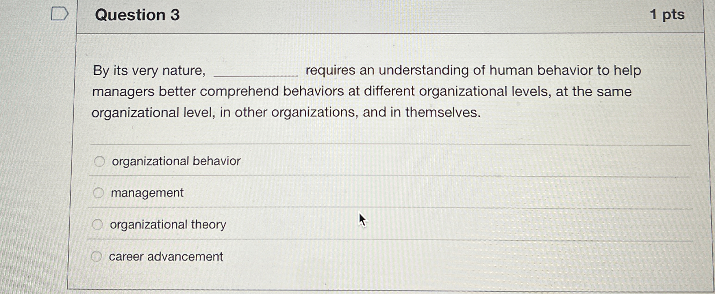  Question 3 1 pts By its very nature, q, requires an