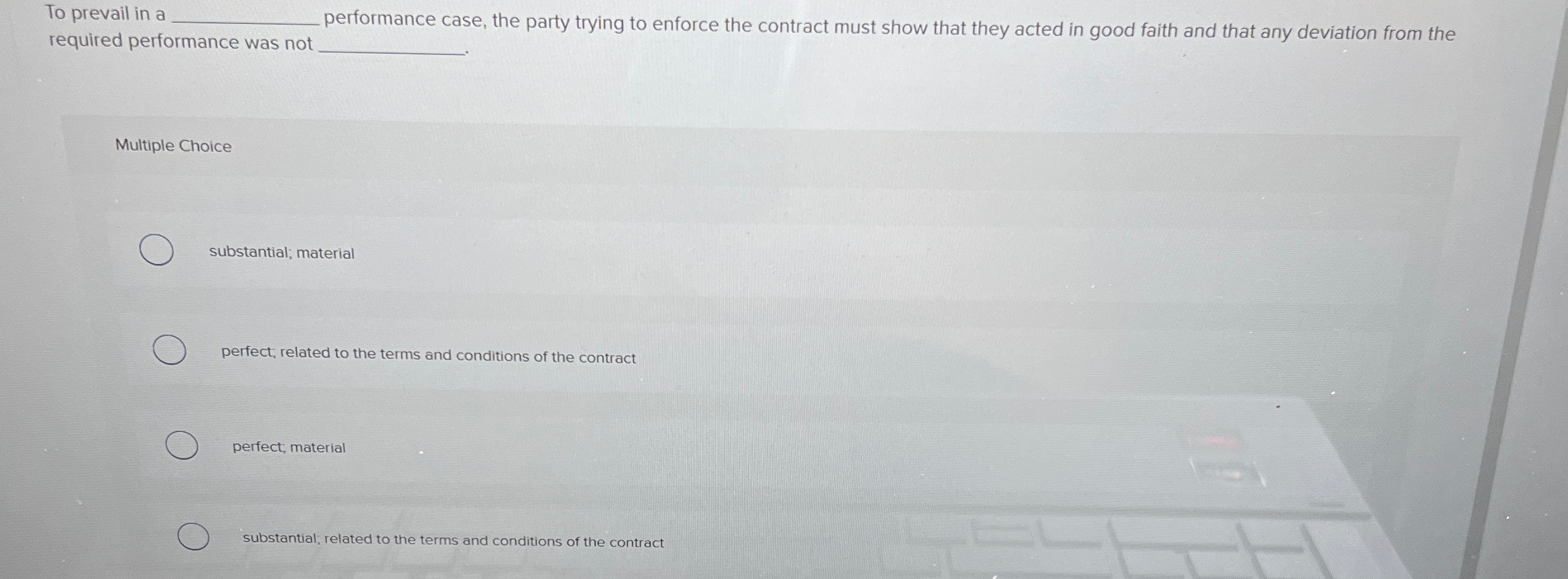  To prevail in a q,- performance case, the party trying to