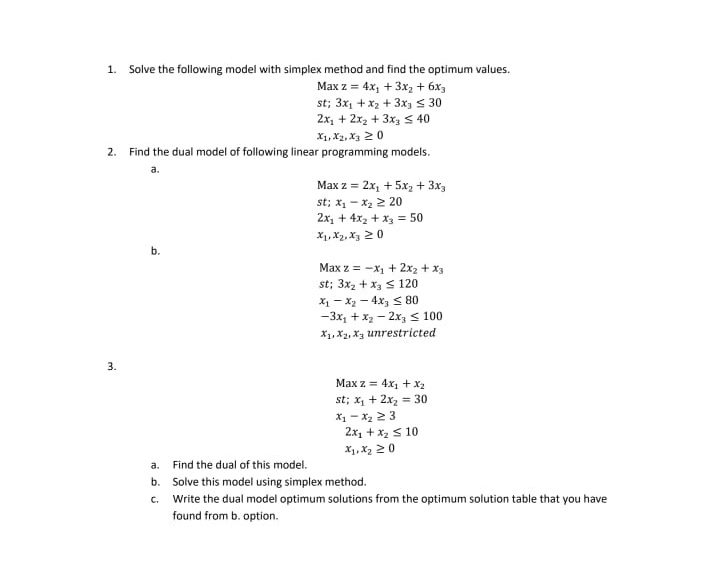 Solve the following model with simplex method and find the optimum