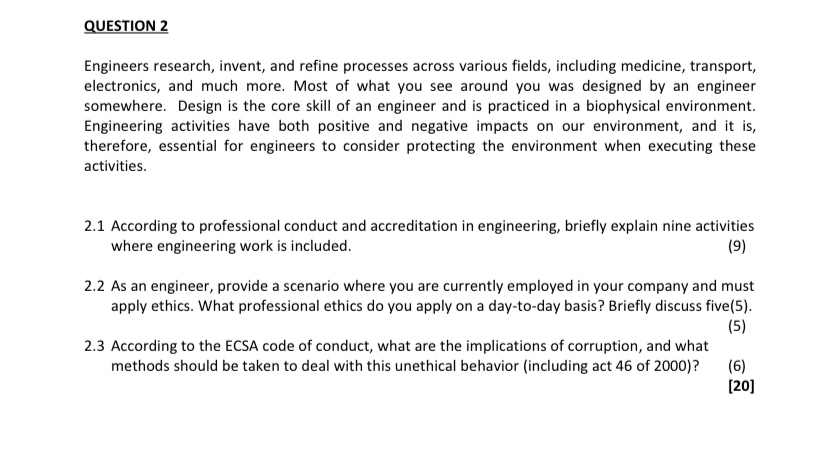  QUESTION 2 Engineers research, invent, and refine processes across various fields,