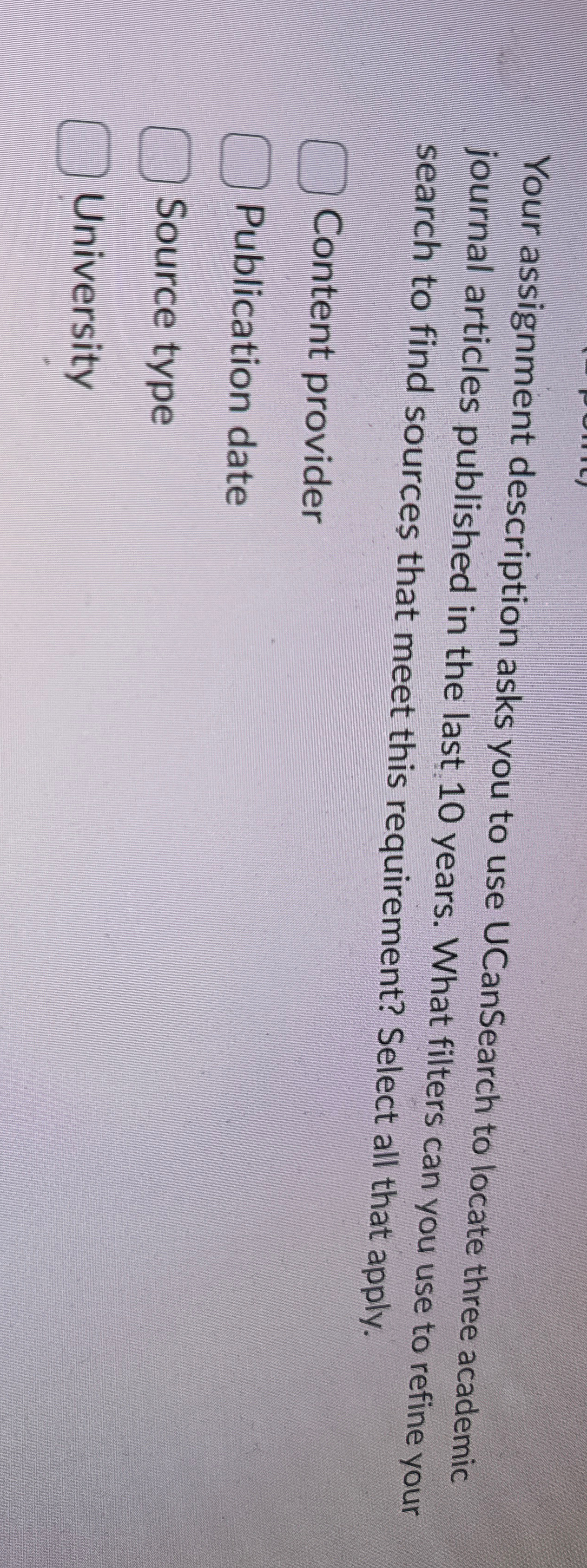  Your assignment description asks you to use UCanSearch to locate three