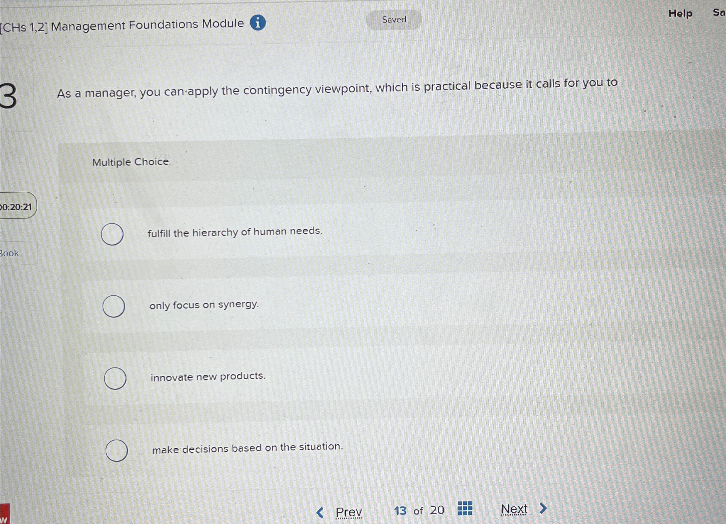  CHs 1,2] Management Foundations Module Help So 1 As a manager,