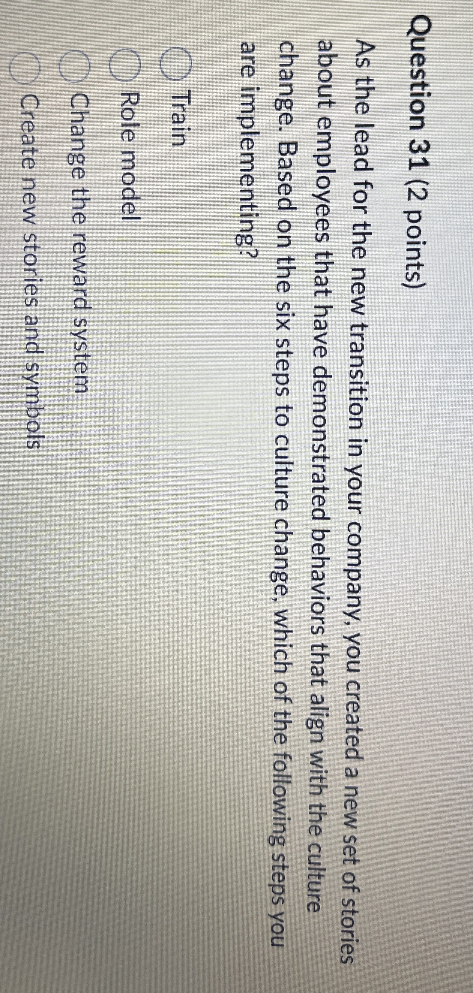  Question 31(2 points) As the lead for the new transition in