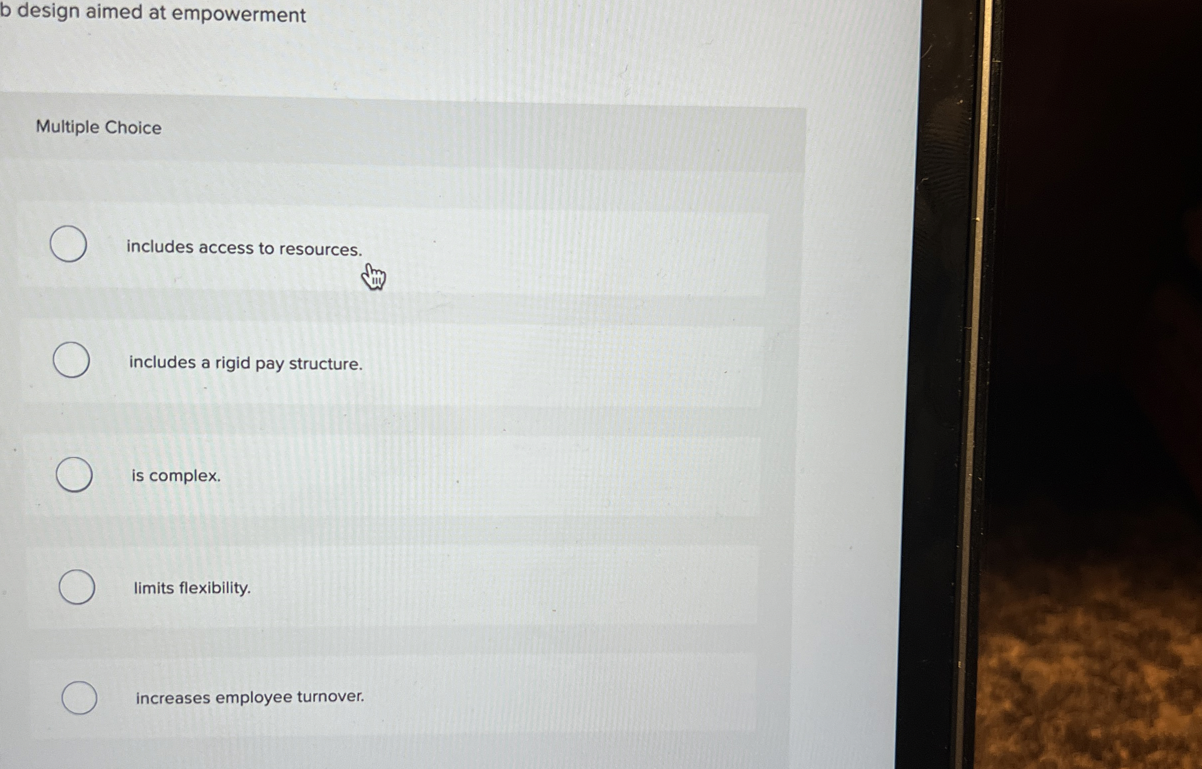  b design aimed at empowerment Multiple Choice includes access to resources.