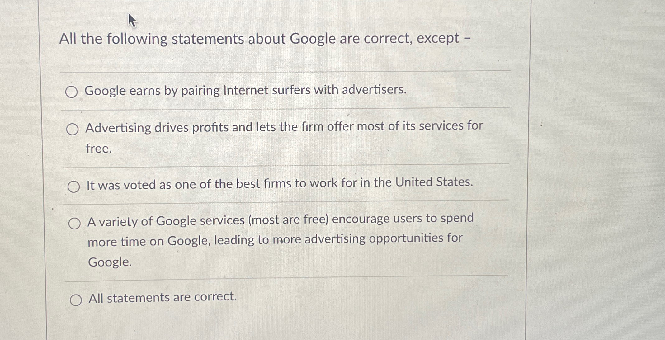  All the following statements about Google are correct, except - Google
