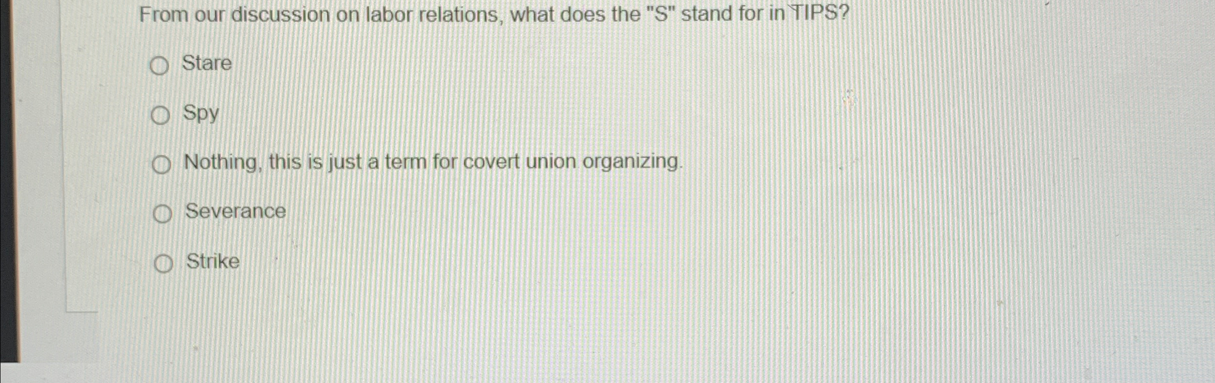  From our discussion on labor relations, what does the "S" stand
