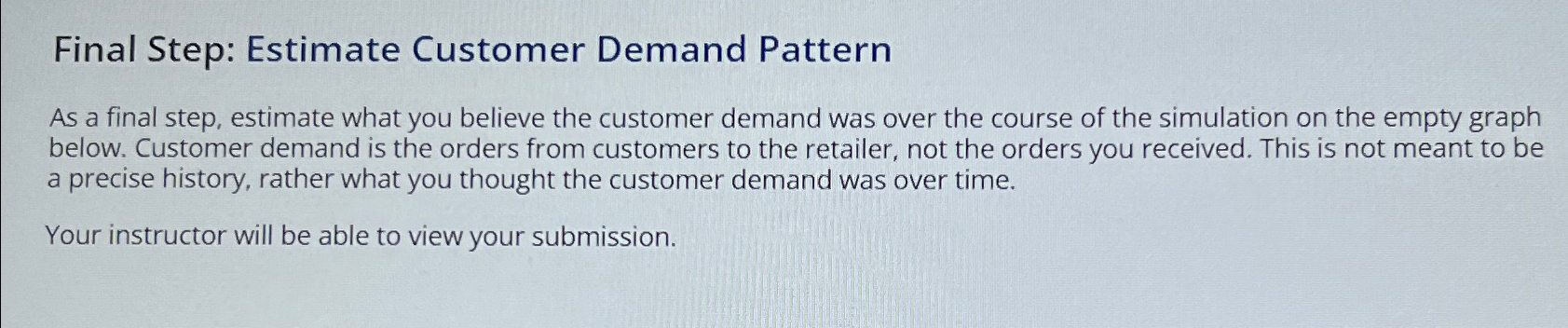  Final Step: Estimate Customer Demand Pattern As a final step, estimate
