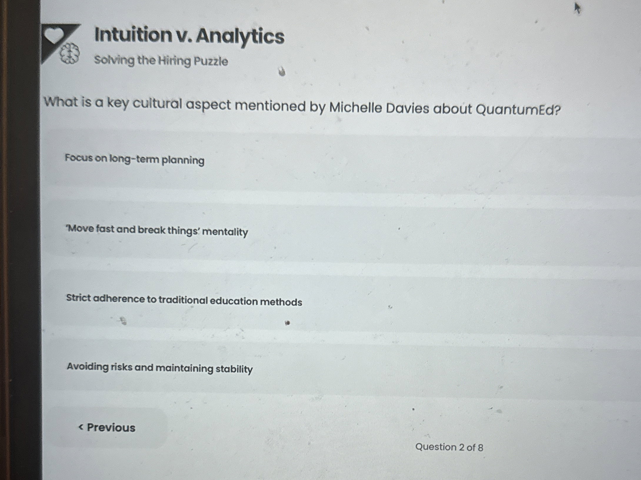  Intuition v. Analytics Solving the Hiring Puzzle What is a key