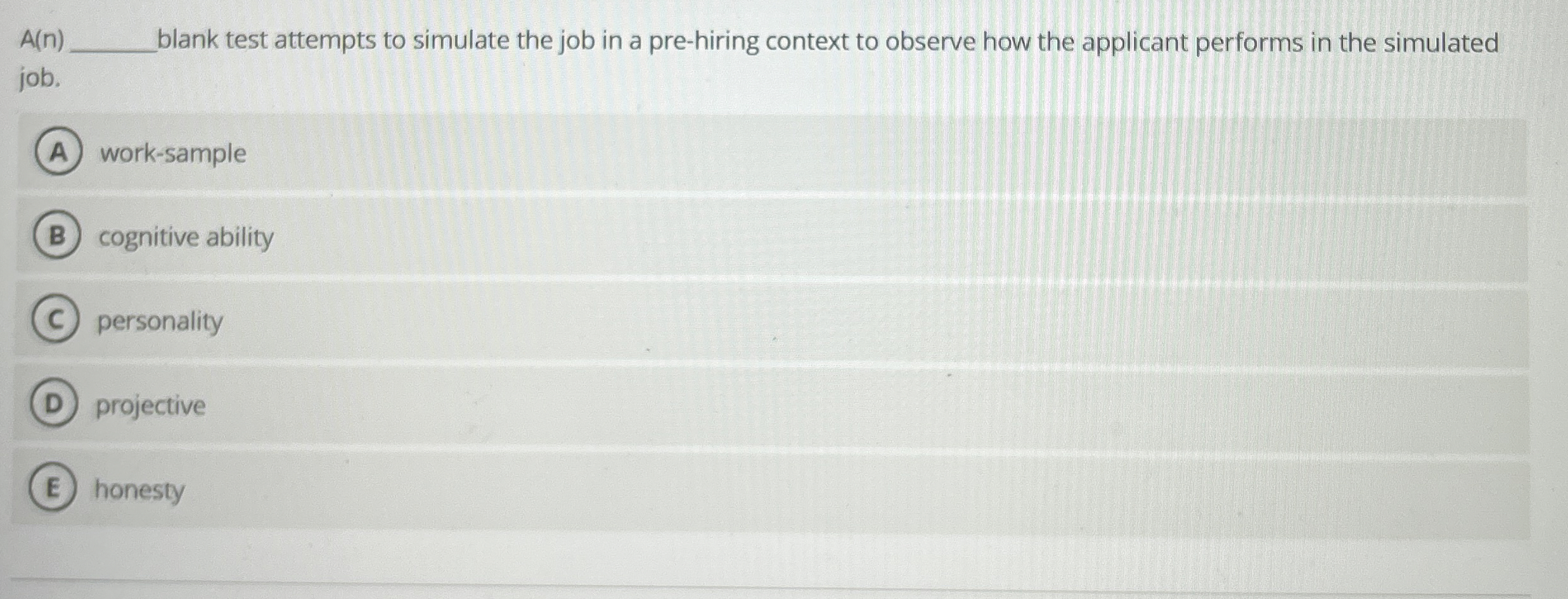  A(n)q, blank test attempts to simulate the job in a pre-hiring