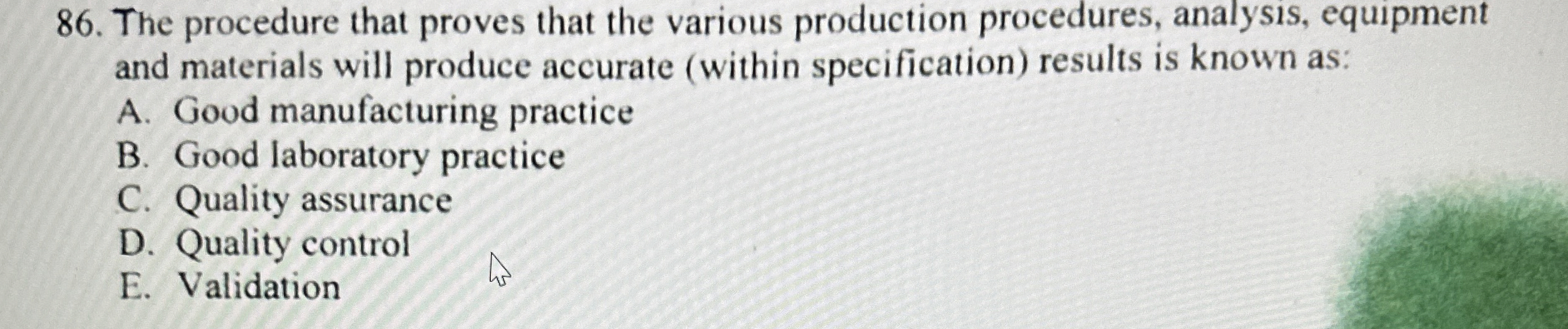  The procedure that proves that the various production procedures, analysis, equipment