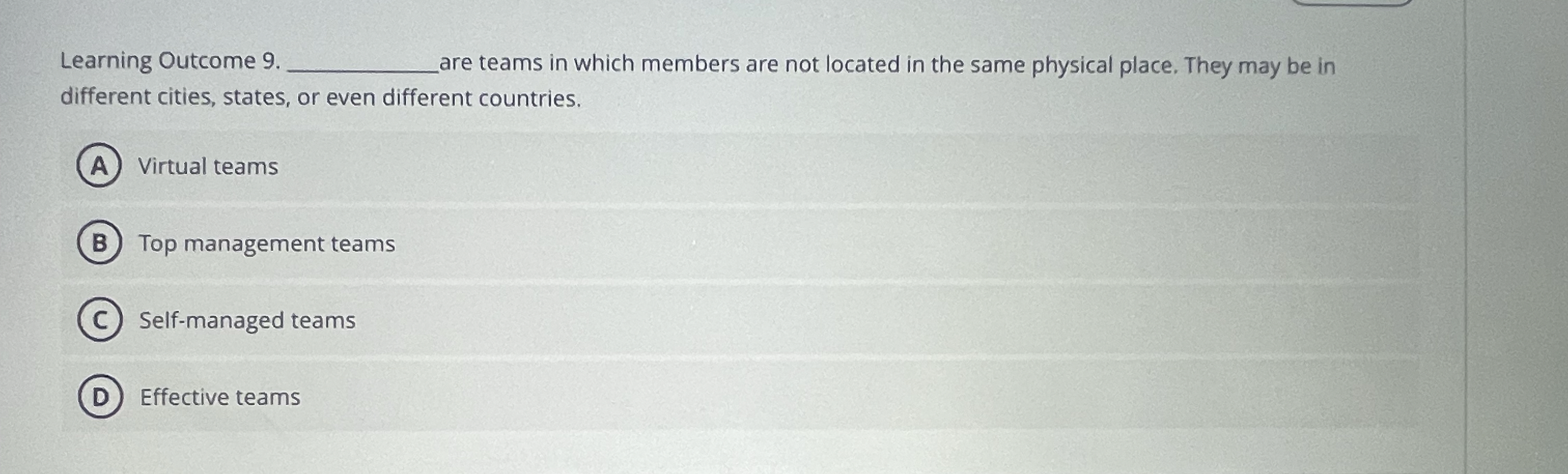  Learning Outcome 9.q, are teams in which members are not located