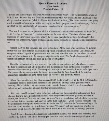  Quick Resolve Products Case Study Possible Points: 10 It was late