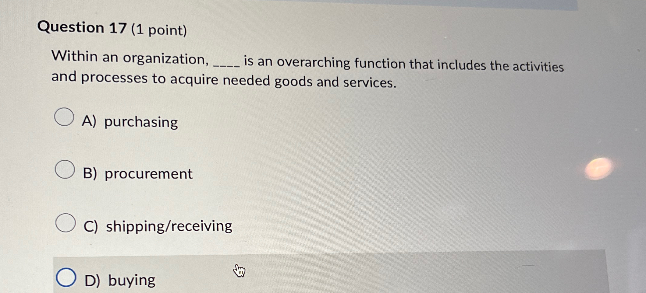  Question 17(1 point) Within an organization, q, is an overarching function