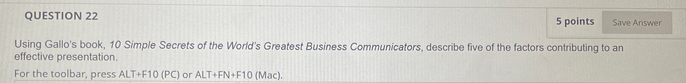  QUESTION 22 Using Gallo's book, 10 Simple Secrets of the World's