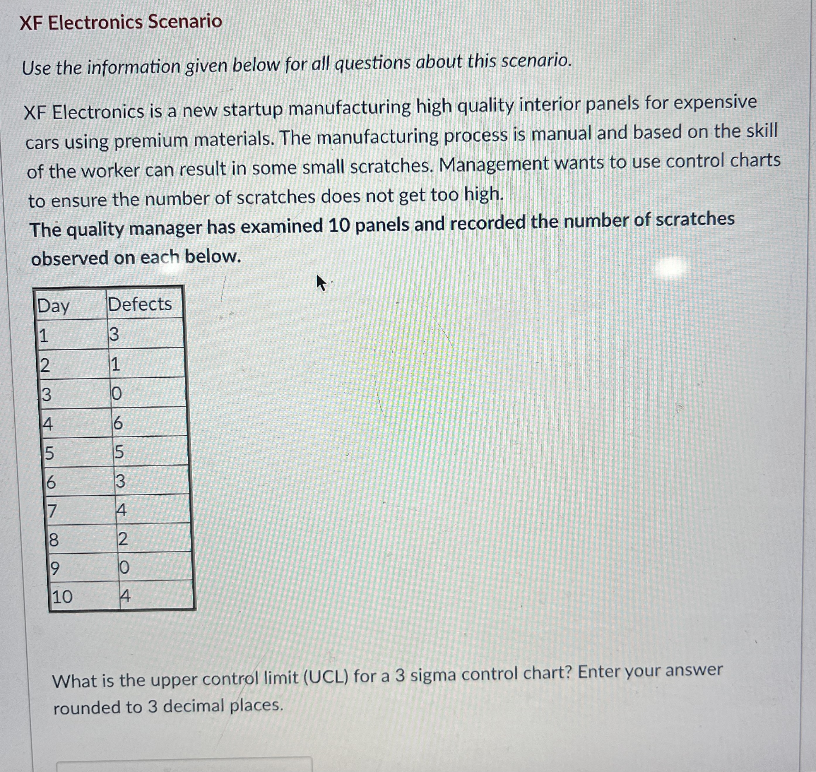  XF Electronics Scenario Use the information given below for all questions