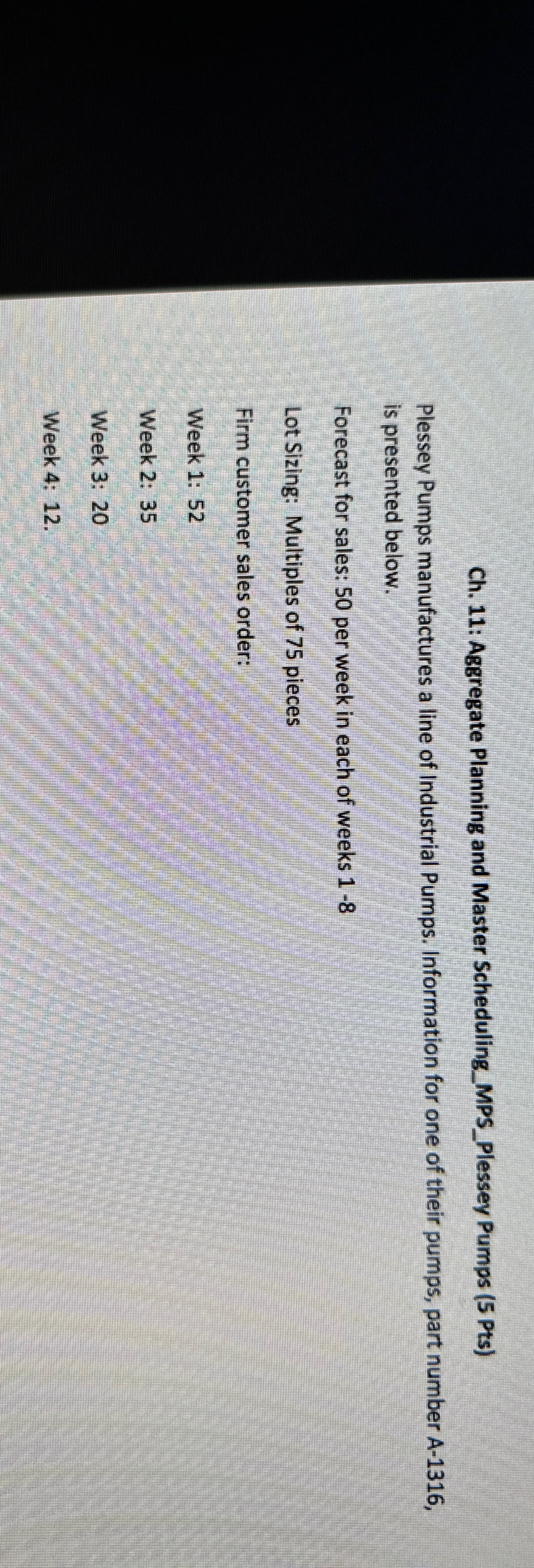  Ch.11: Aggregate Planning and Master Scheduling_MPS_Plessey Pumps (5 Pts) Plessey Pumps