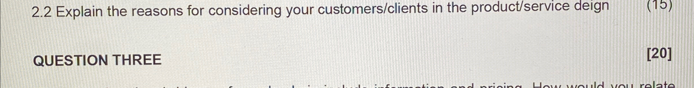  2.2 Explain the reasons for considering your customers/clients in the product/service