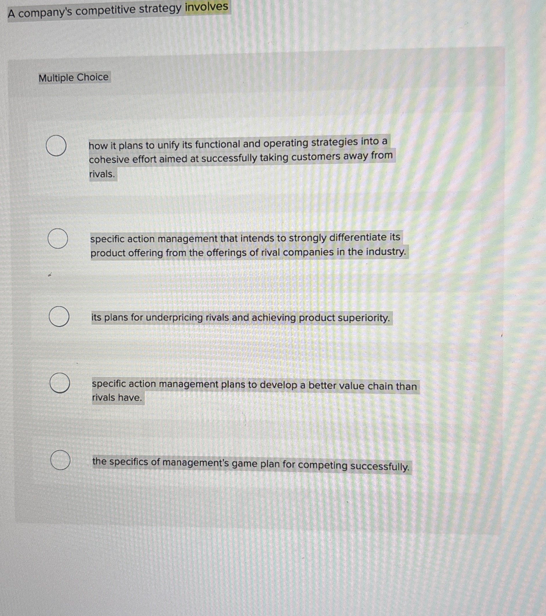  Achieving a differentiation-based competitive advantage successfully involves Multiple Choice striving to