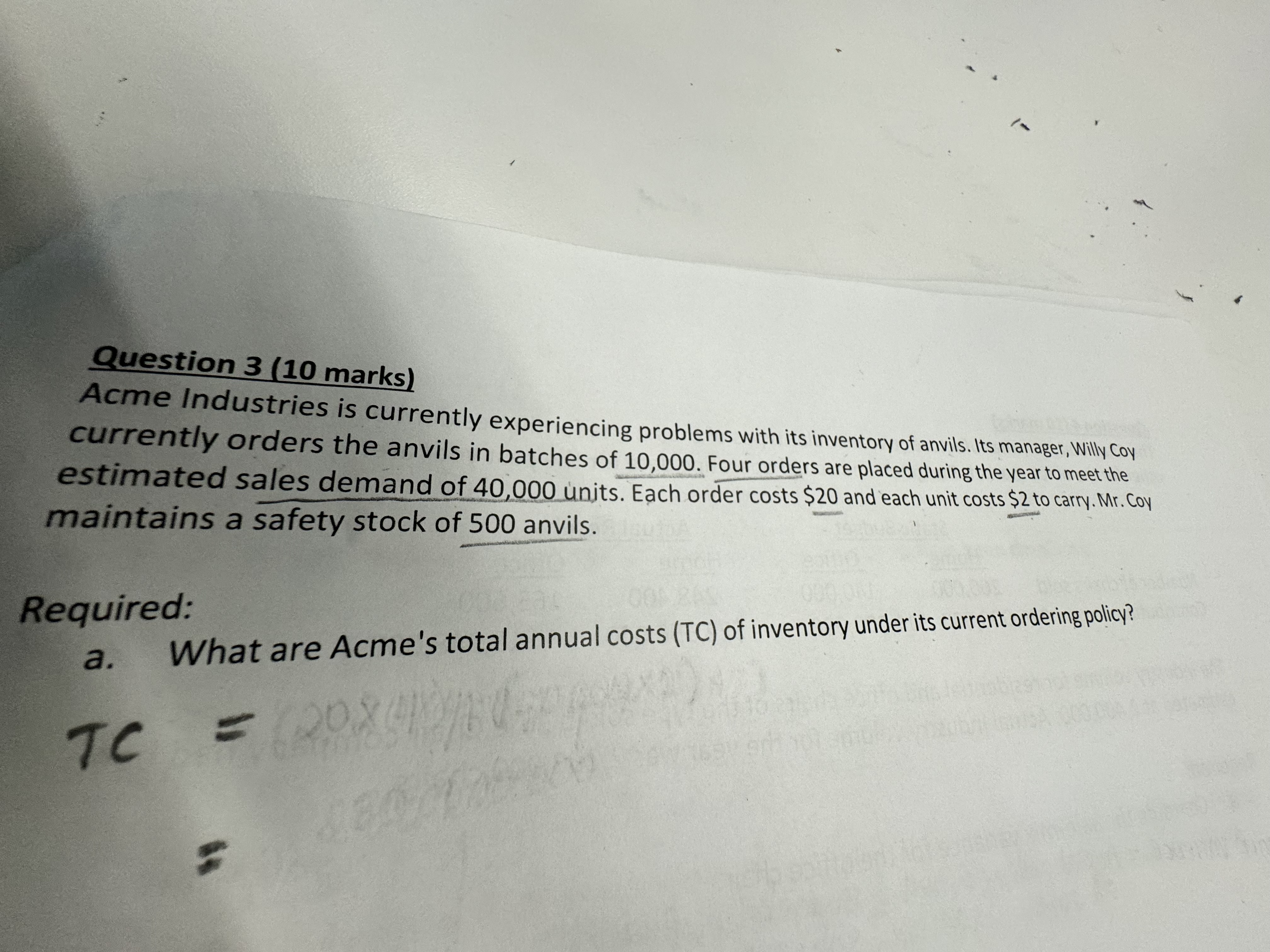  Question 3(10 marks) Acme Industries is currently experiencing problems with its