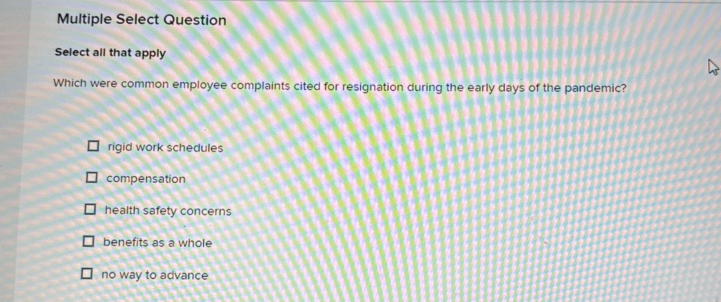  Multiple Select Question Select all that apply Which were common employee