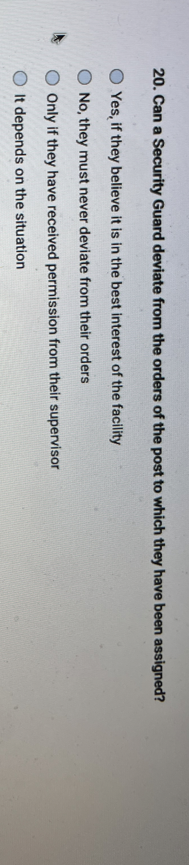  Can a Security Guard deviate from the orders of the post