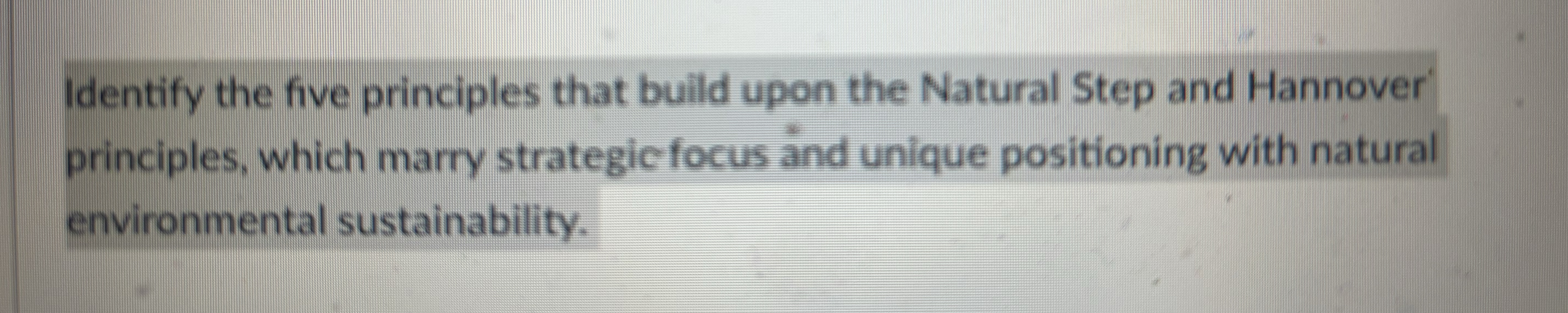  Identify the five principles that build upon the Natural Step and