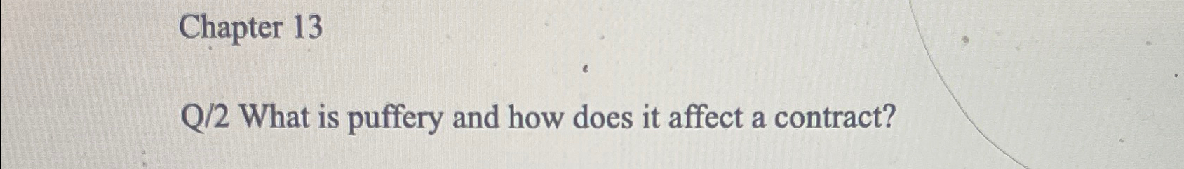  Chapter 13 Q/2 What is puffery and how does it affect