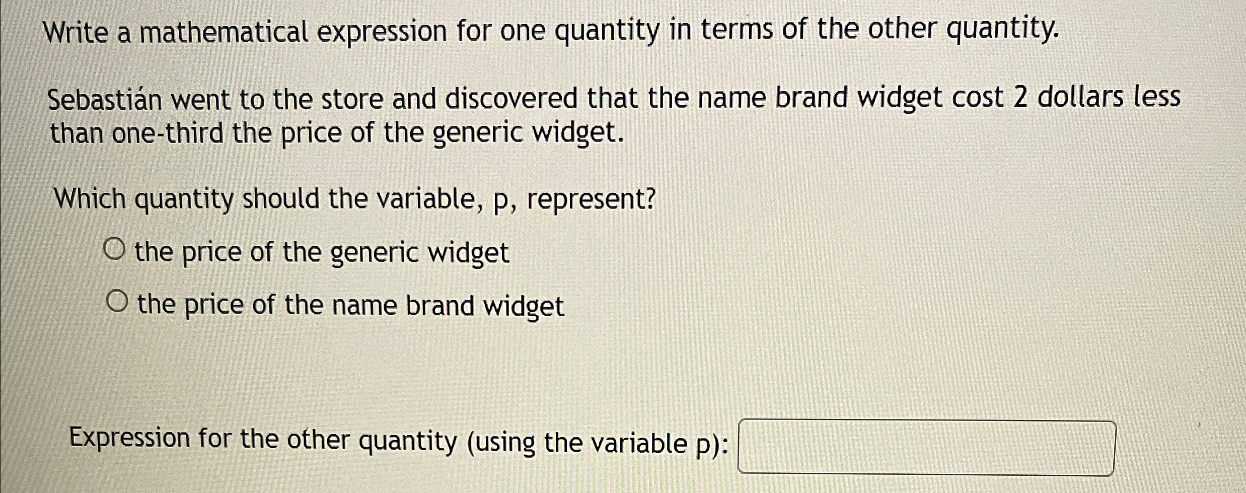 Write a mathematical expression for one quantity in terms of the