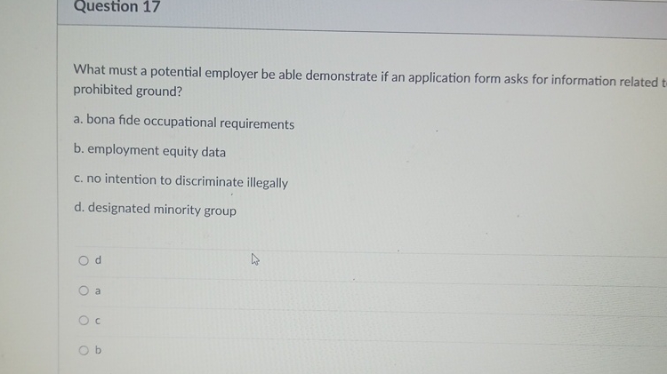  Question 17 What must a potential employer be able demonstrate if