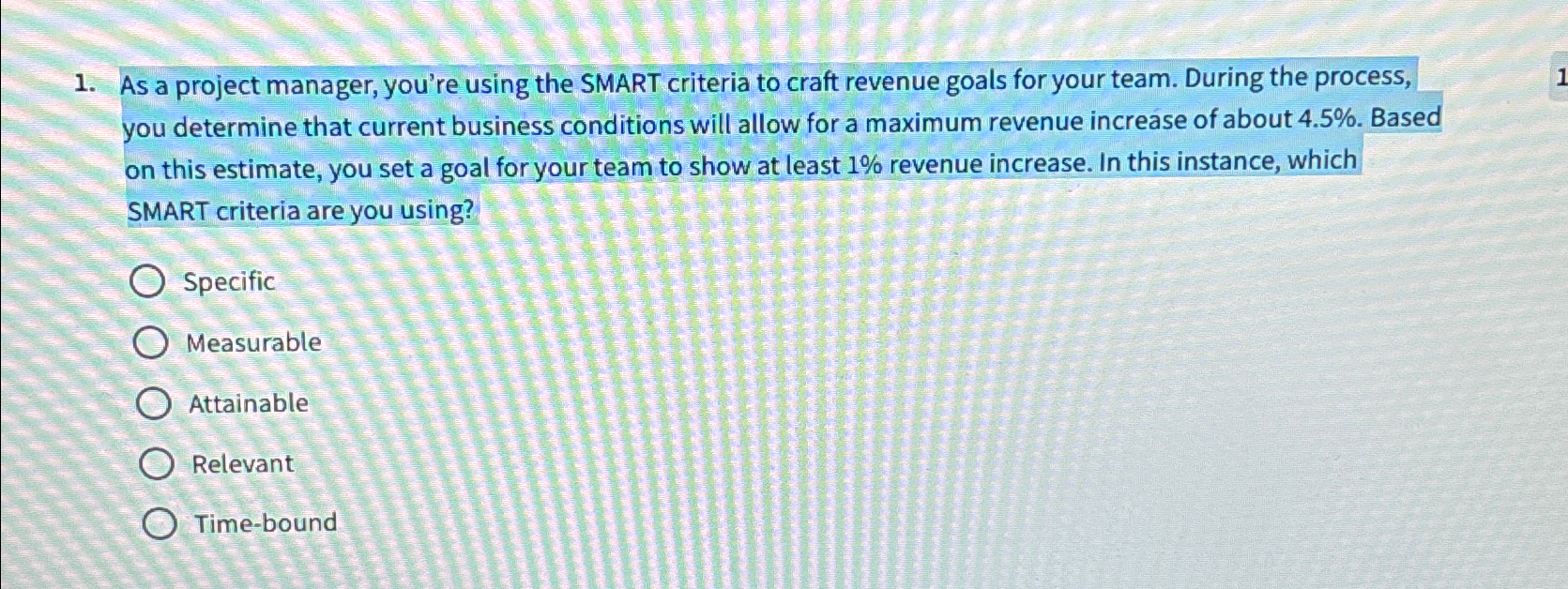 As a project manager, you're using the SMART criteria to craft