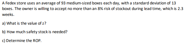  A Fedex store uses an average of 93 medium-sized boxes each