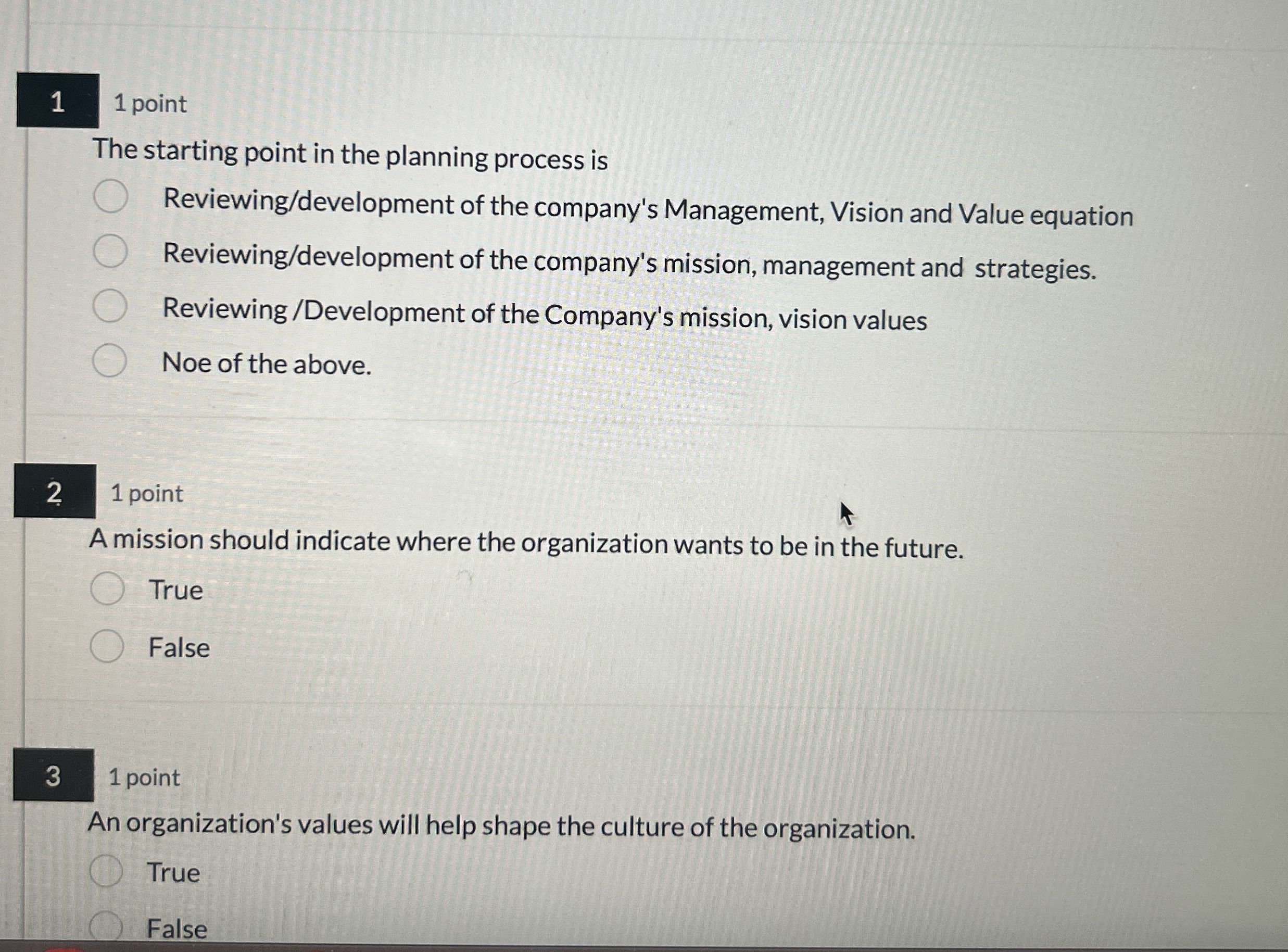  1 1 point The starting point in the planning process is