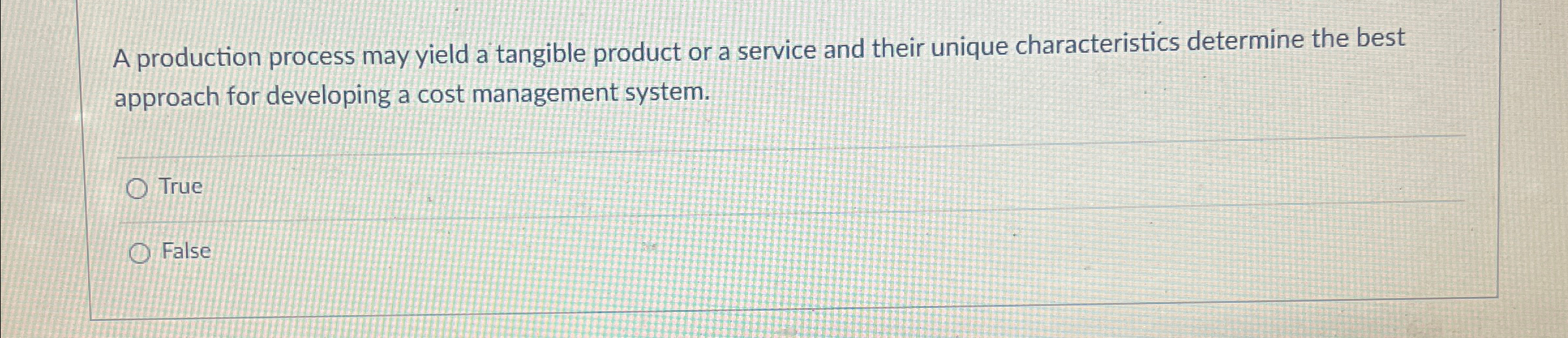  A production process may yield a tangible product or a service