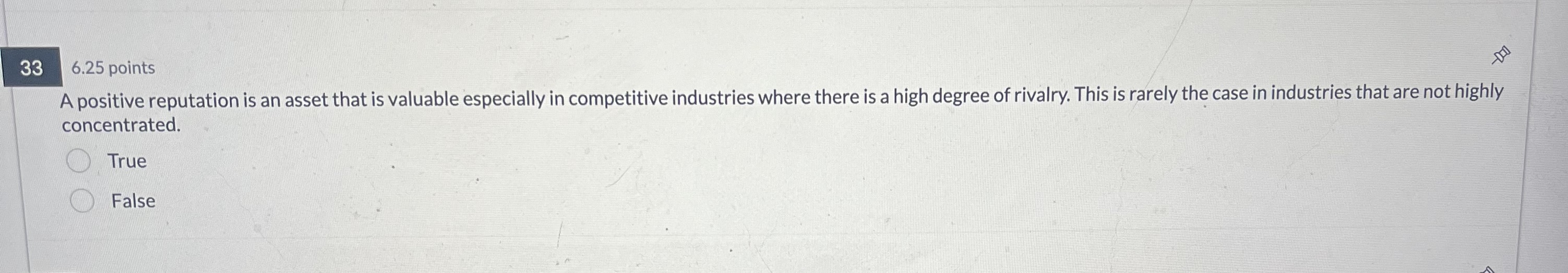  33,6.25 points A positive reputation is an asset that is valuable
