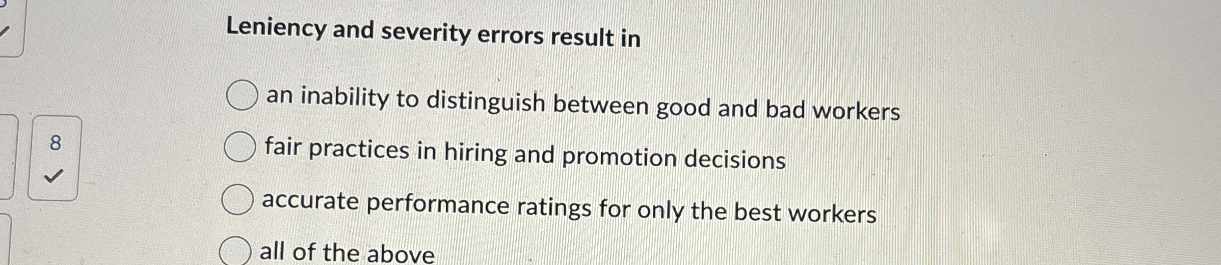 Leniency and severity errors result in an inability to distinguish between