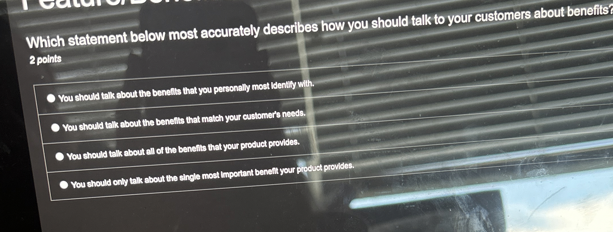  Which statement below most accurately describes how you should talk to