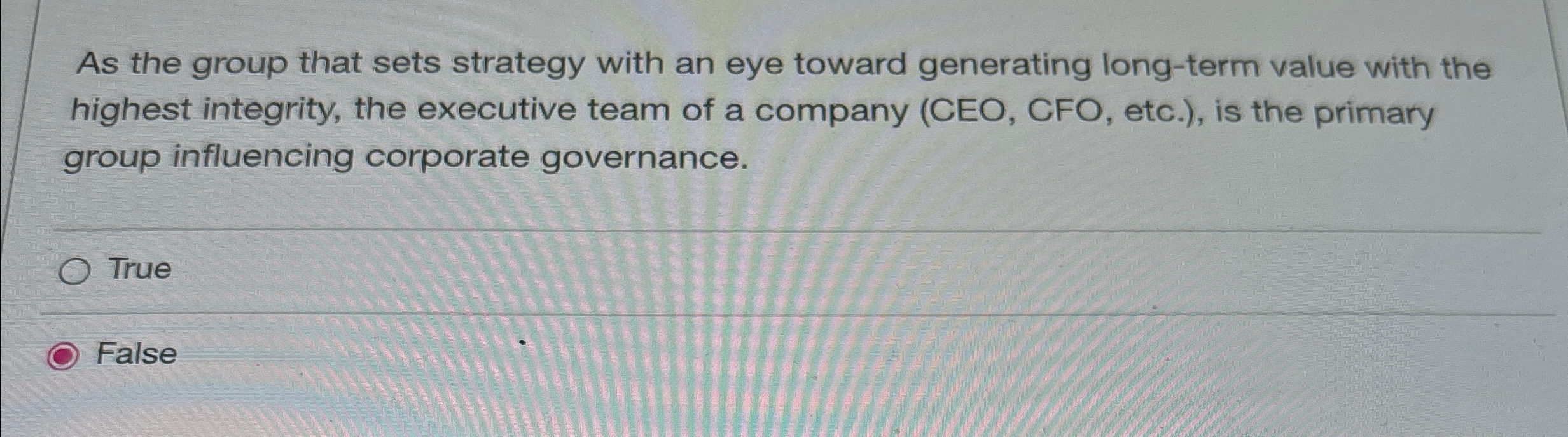  As the group that sets strategy with an eye toward generating