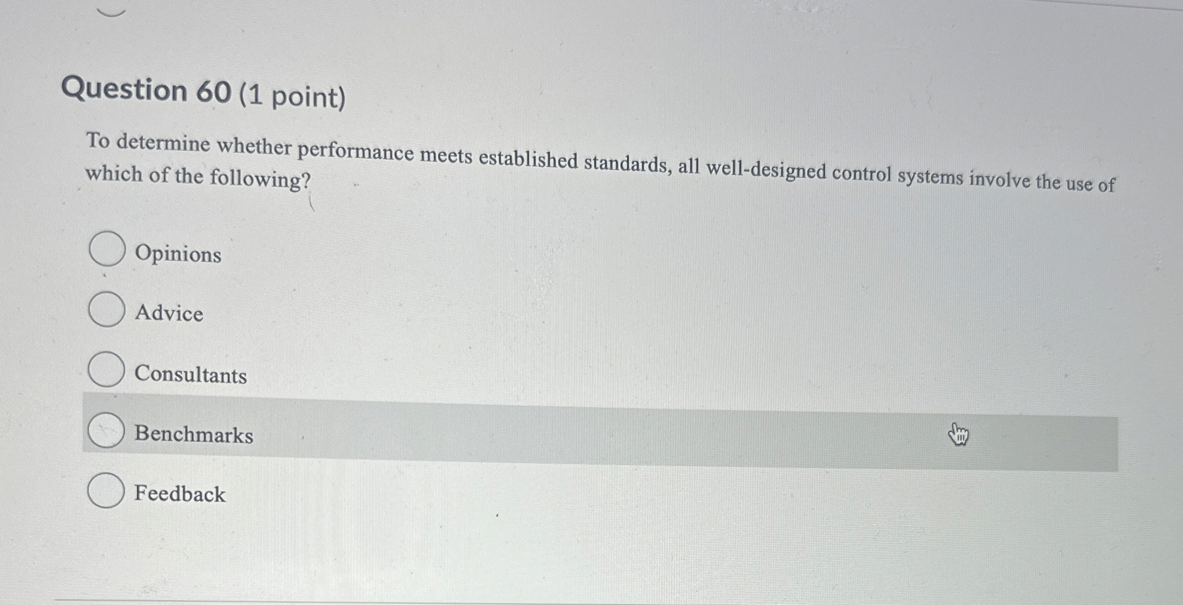  Question 60(1 point) To determine whether performance meets established standards, all