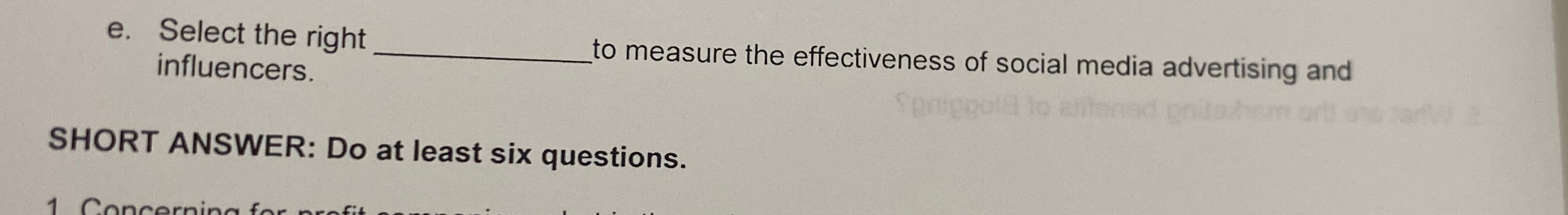  e. Select the right __ to measure the effectiveness of social