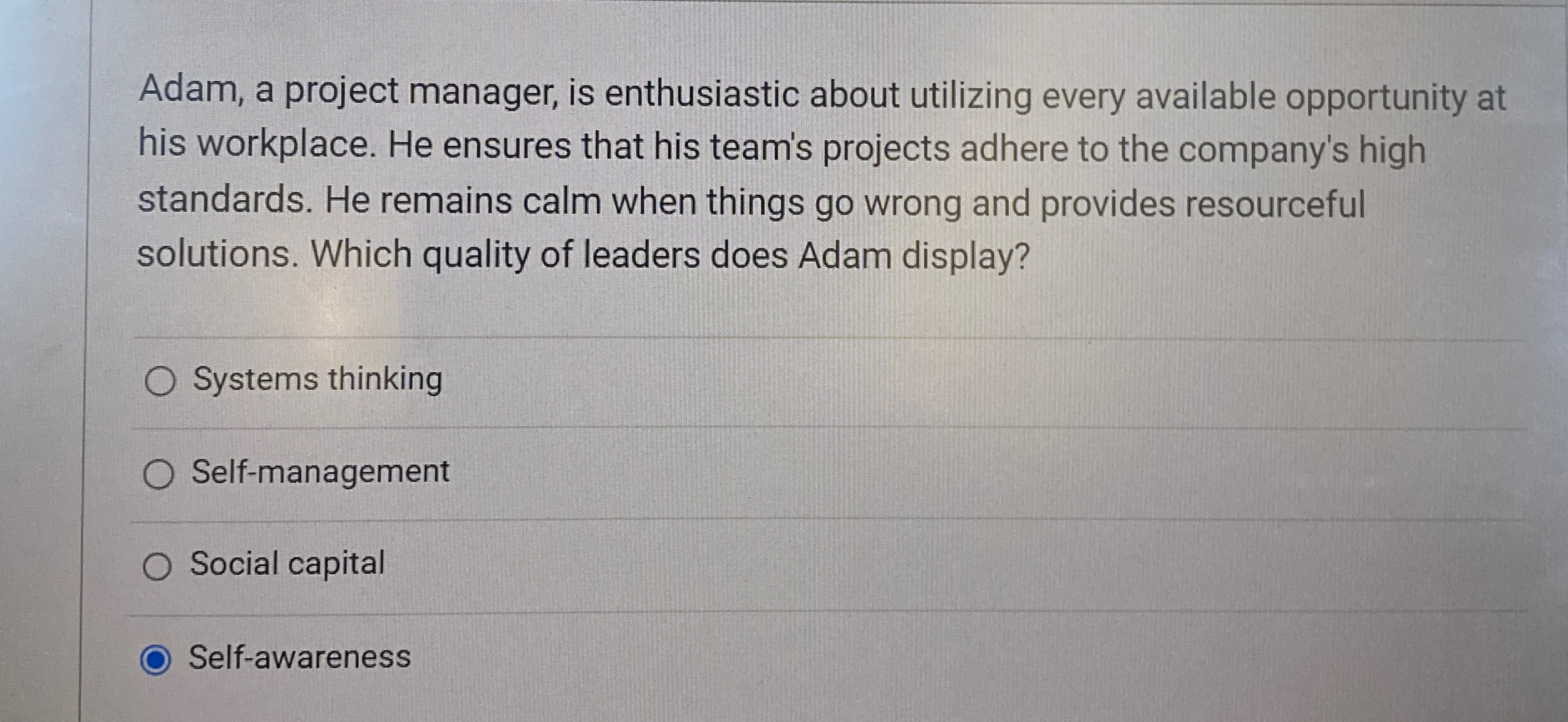  Adam, a project manager, is enthusiastic about utilizing every available opportunity