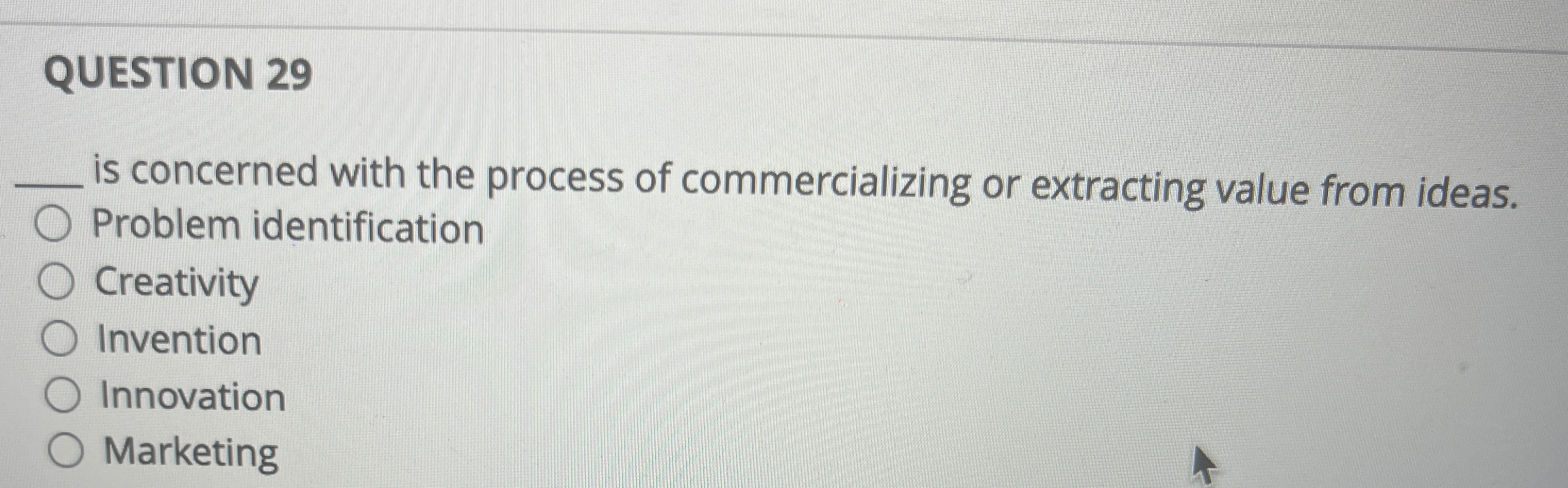  QUESTION 29q, is concerned with the process of commercializing or extracting