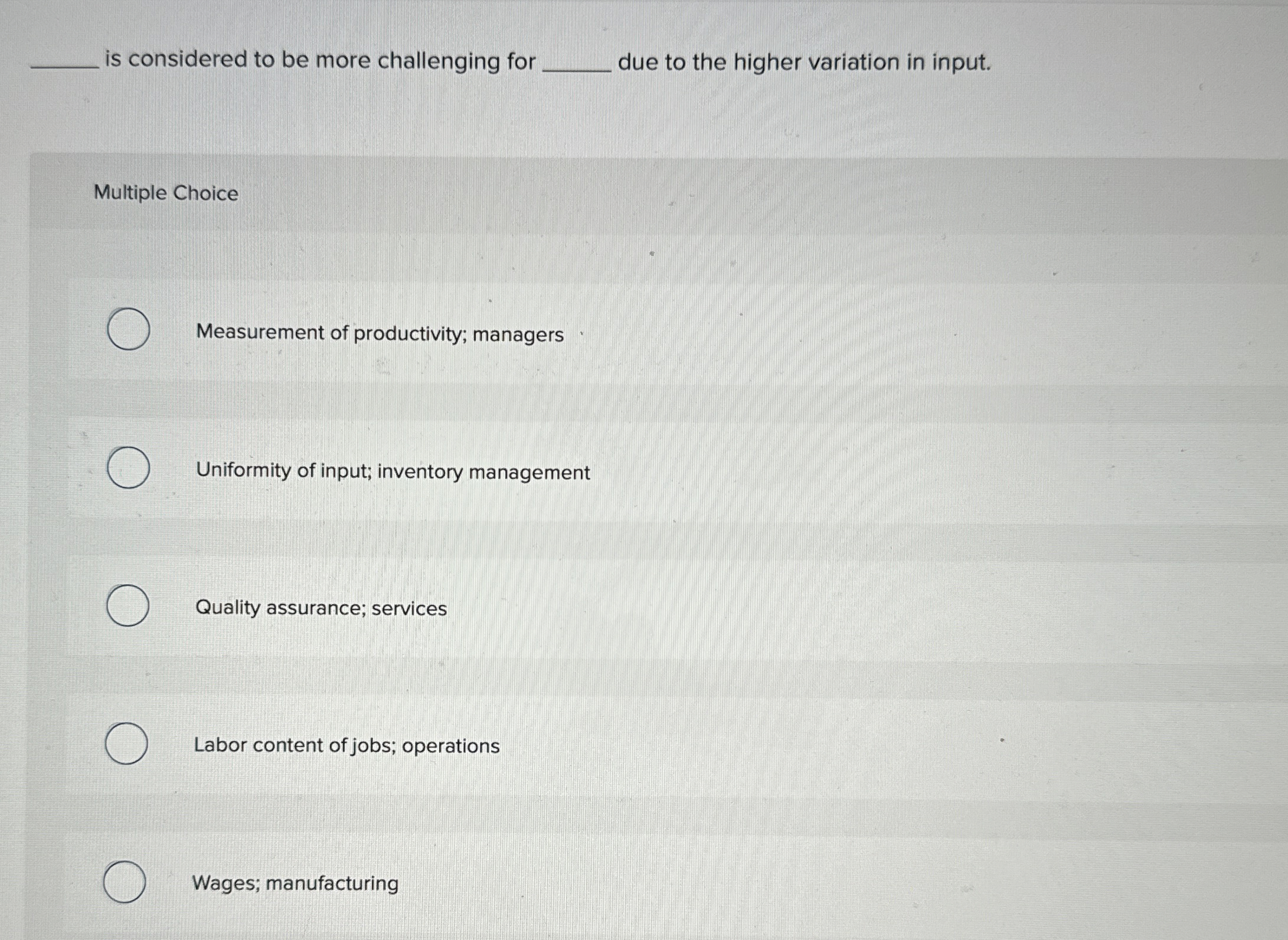  is considered to be more challenging for q, due to the