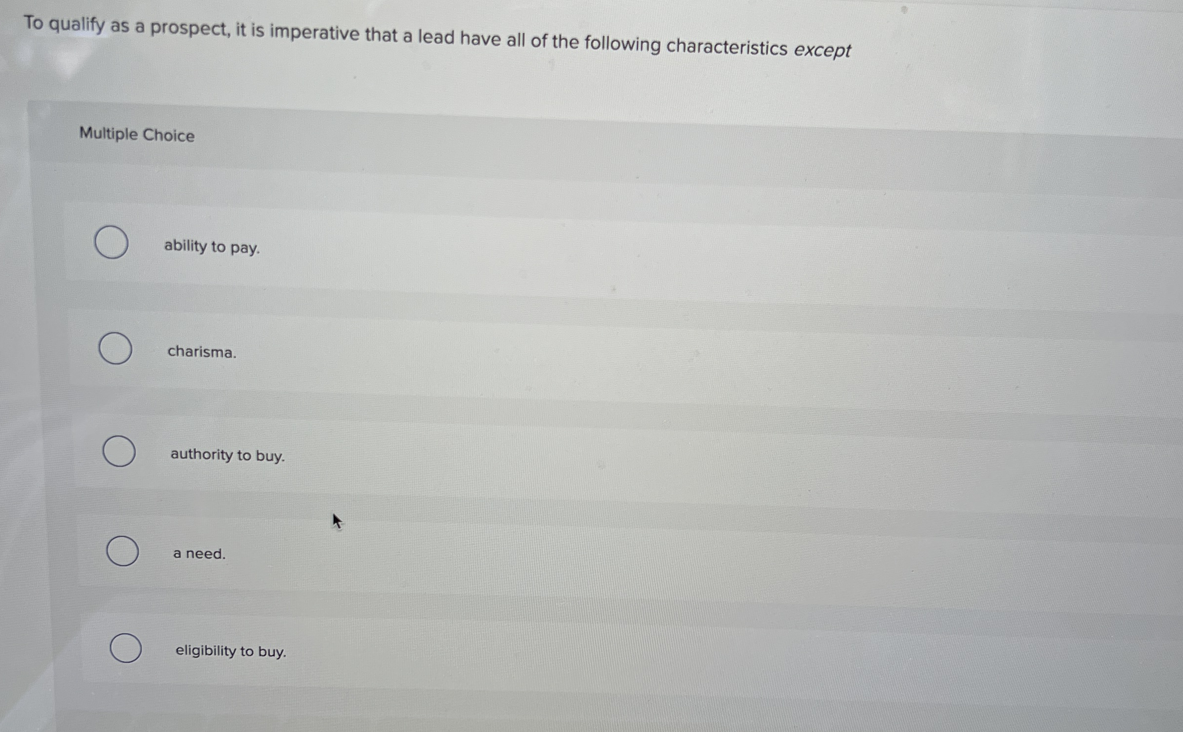  To qualify as a prospect, it is imperative that a lead