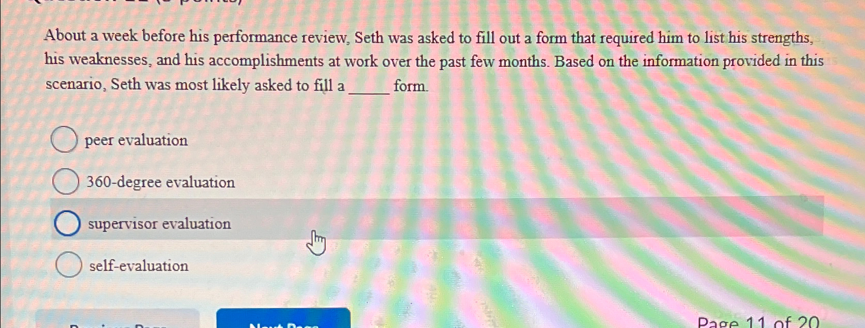  About a week before his performance review, Seth was asked to