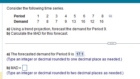  Consider the following time series. a) Using a trend projection, forecast